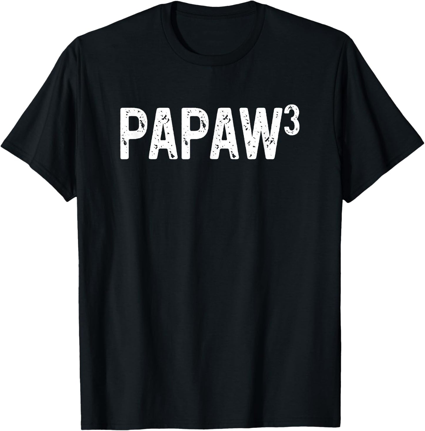 Third Time Papaw Again 3rd Power Baby Announcement T-Shirt - T-Shirt | Black