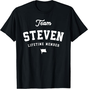 Team Steven Lifetime Member Funny Name Steven T-Shirt - T-Shirt | Black