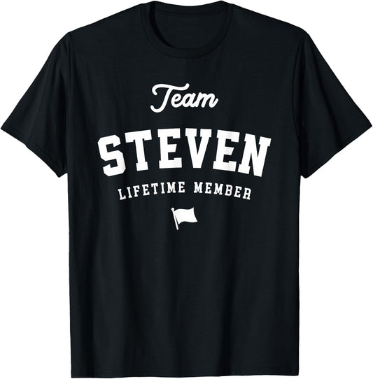 Team Steven Lifetime Member Funny Name Steven T-Shirt - T-Shirt | Black