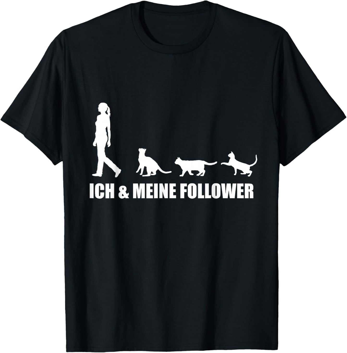 Ich Meine Follower Katze Katzenliebhaber Kätzchen Frauen T-Shirt - T-Shirt | Black