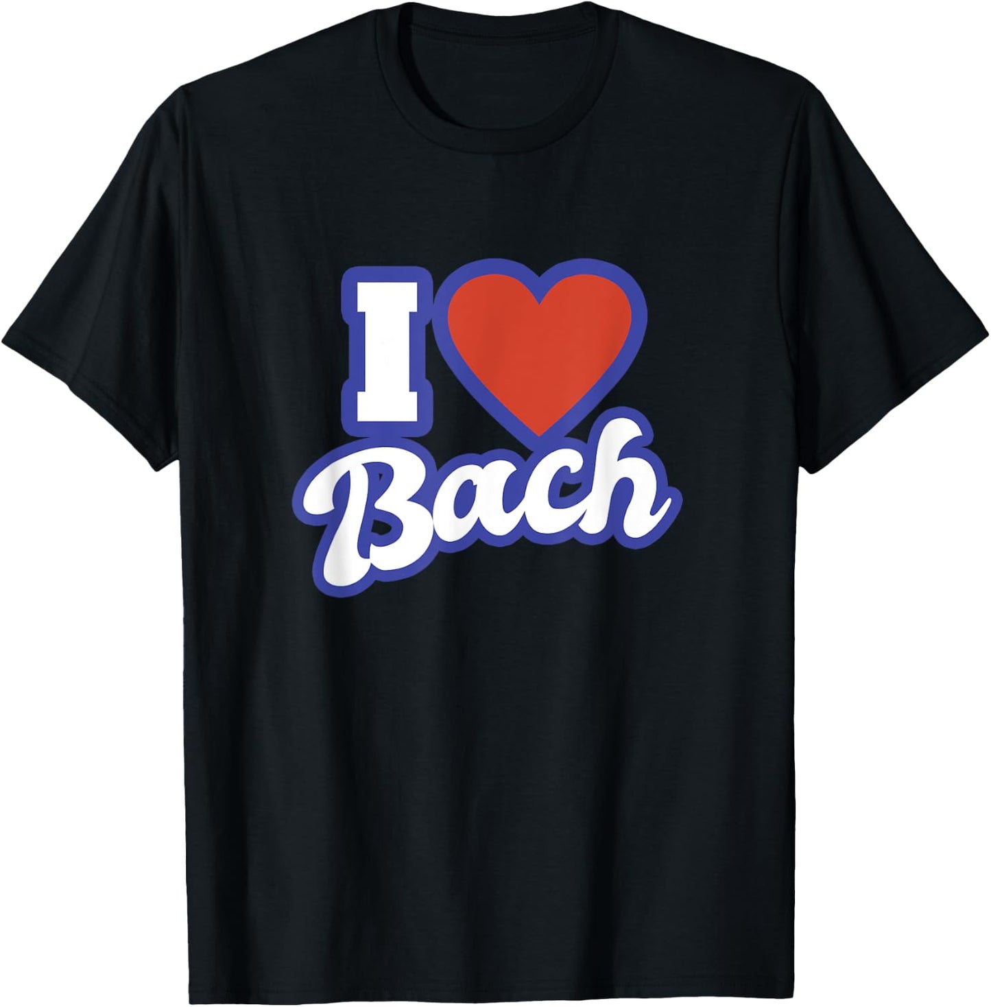 I Love Bach T-Shirt - T-Shirt | Black