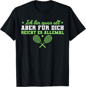 Tennisspieler Ich bin zwar alt Tennis T-Shirt - T-Shirt | Black