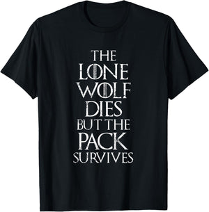 The Lone Wolf Dies But The Pack Survives Distressed T-Shirt - T-Shirt | Black