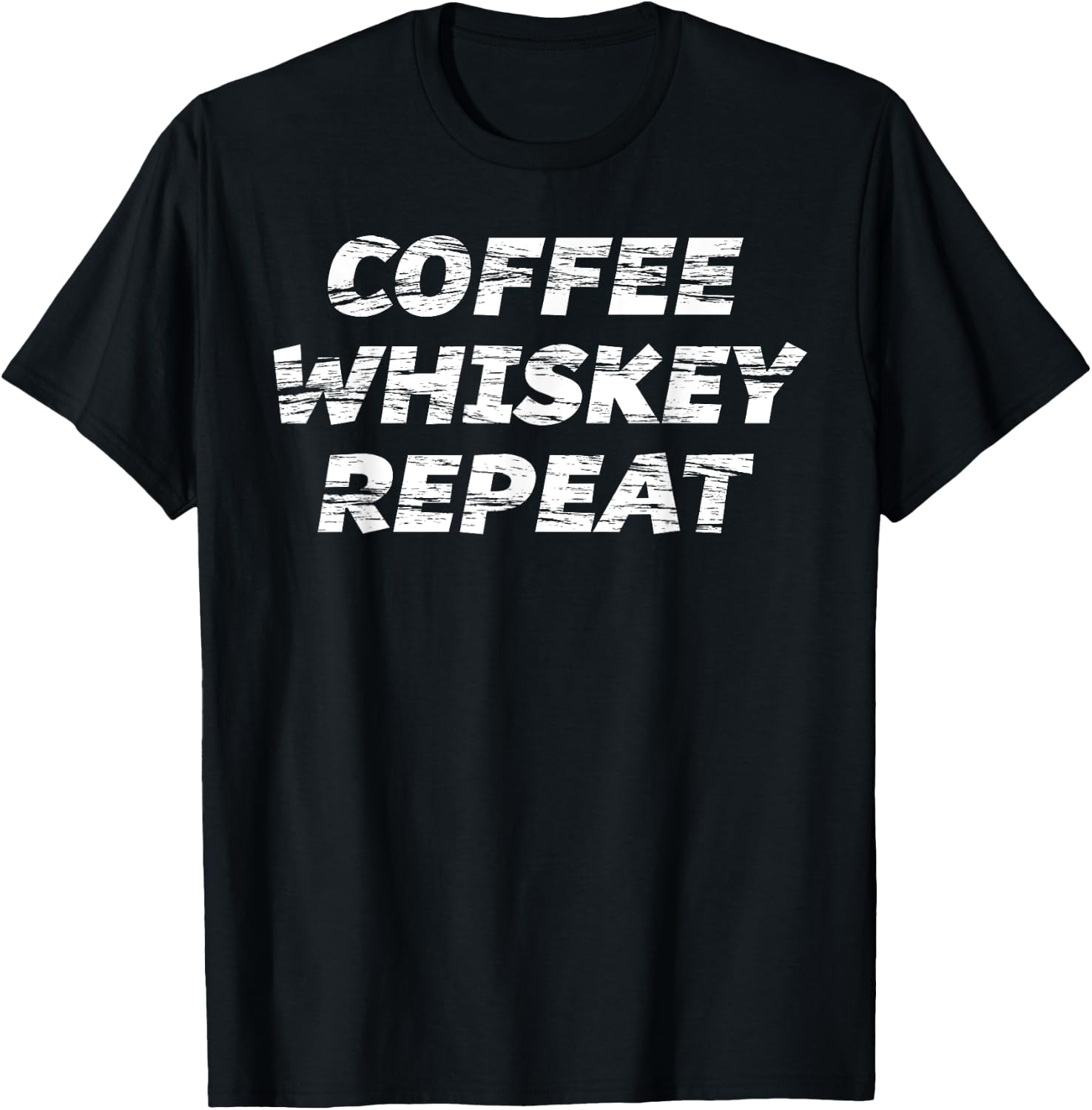 COFFEE WHISKEY REPEAT | WHISKEY and COFFEE LOVER T-Shirt - T-Shirt | Black