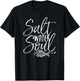 Saltwater Soul! T-Shirt - T-Shirt | Black