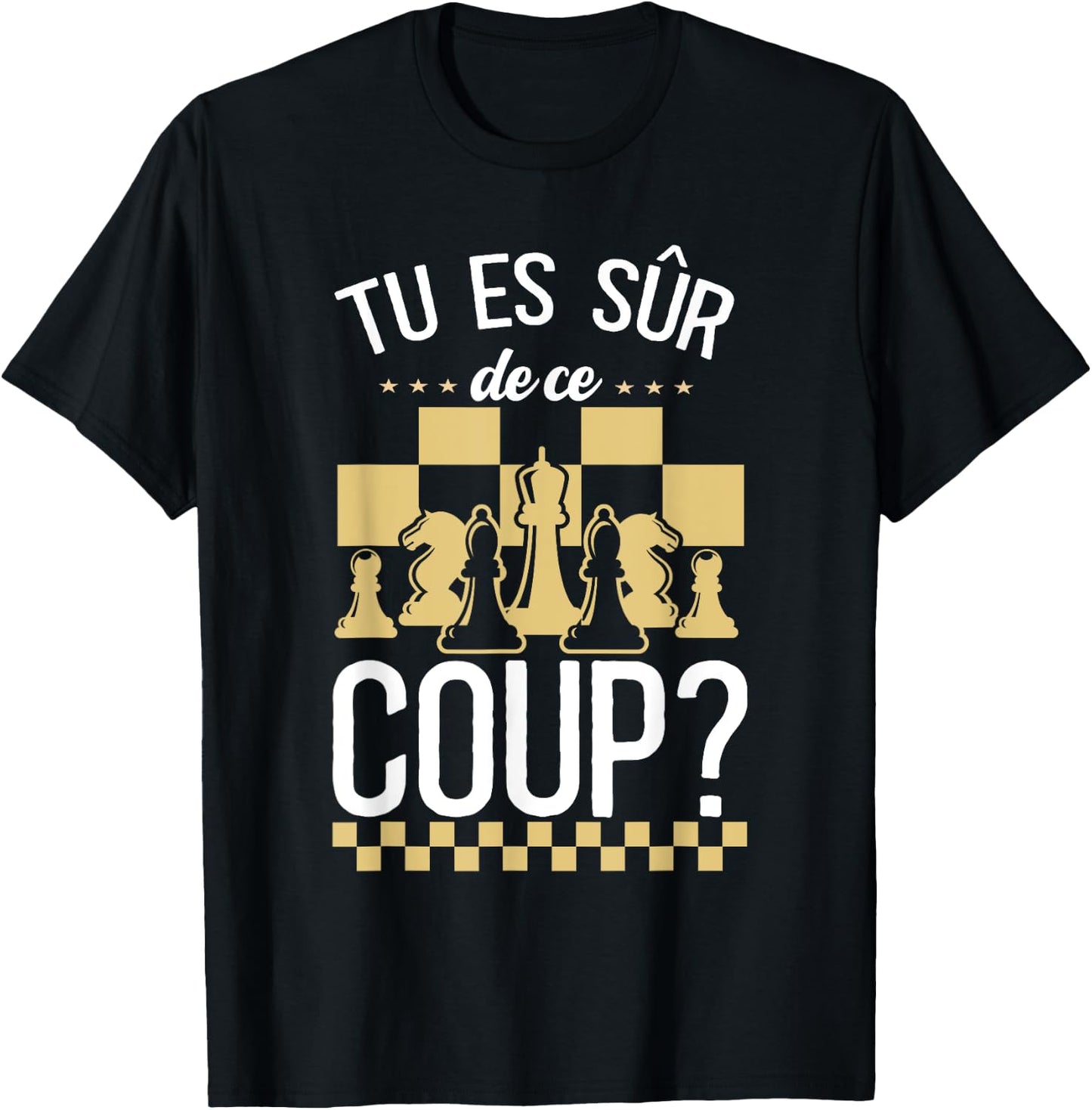 Chess You Are Sure Of This Hit , Black, S T-Shirt - T-Shirt | Black