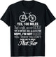 Yep 100 Miles - Bicycle T Shirt T-Shirt - T-Shirt | Black