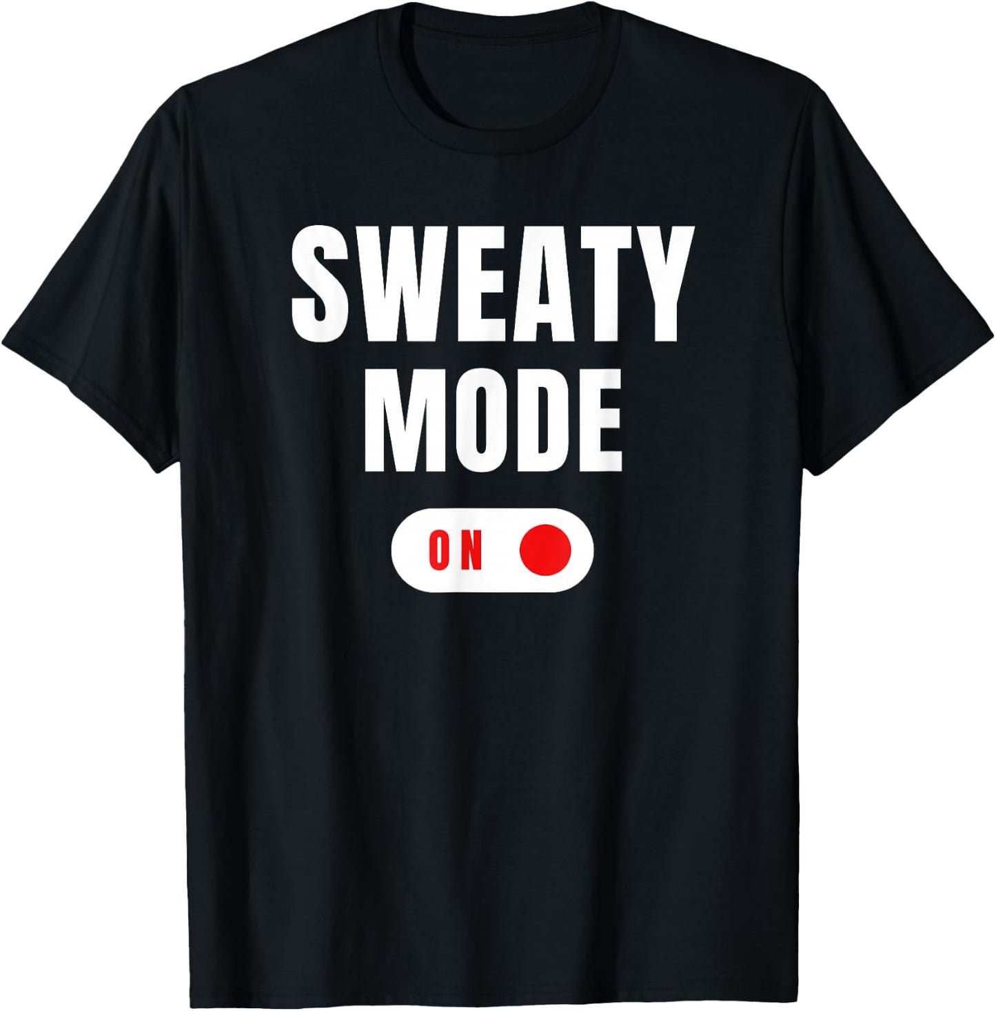Sweaty Mode ON Funny Try Hard GOAT Skills Gamer Present T-Shirt - T-Shirt | Black