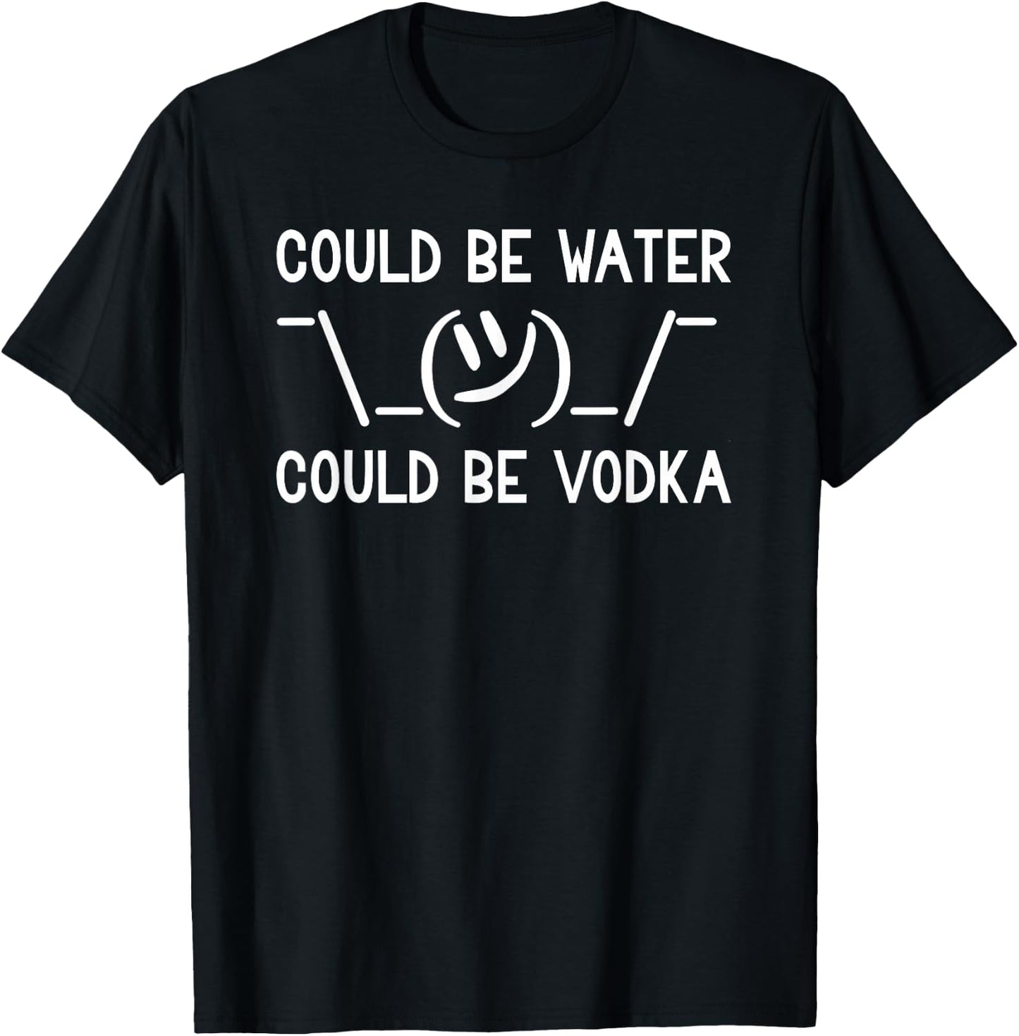 Could Be Water Could Be Vodka Lustige Wasserflasche Wodka T-Shirt - T-Shirt | Black