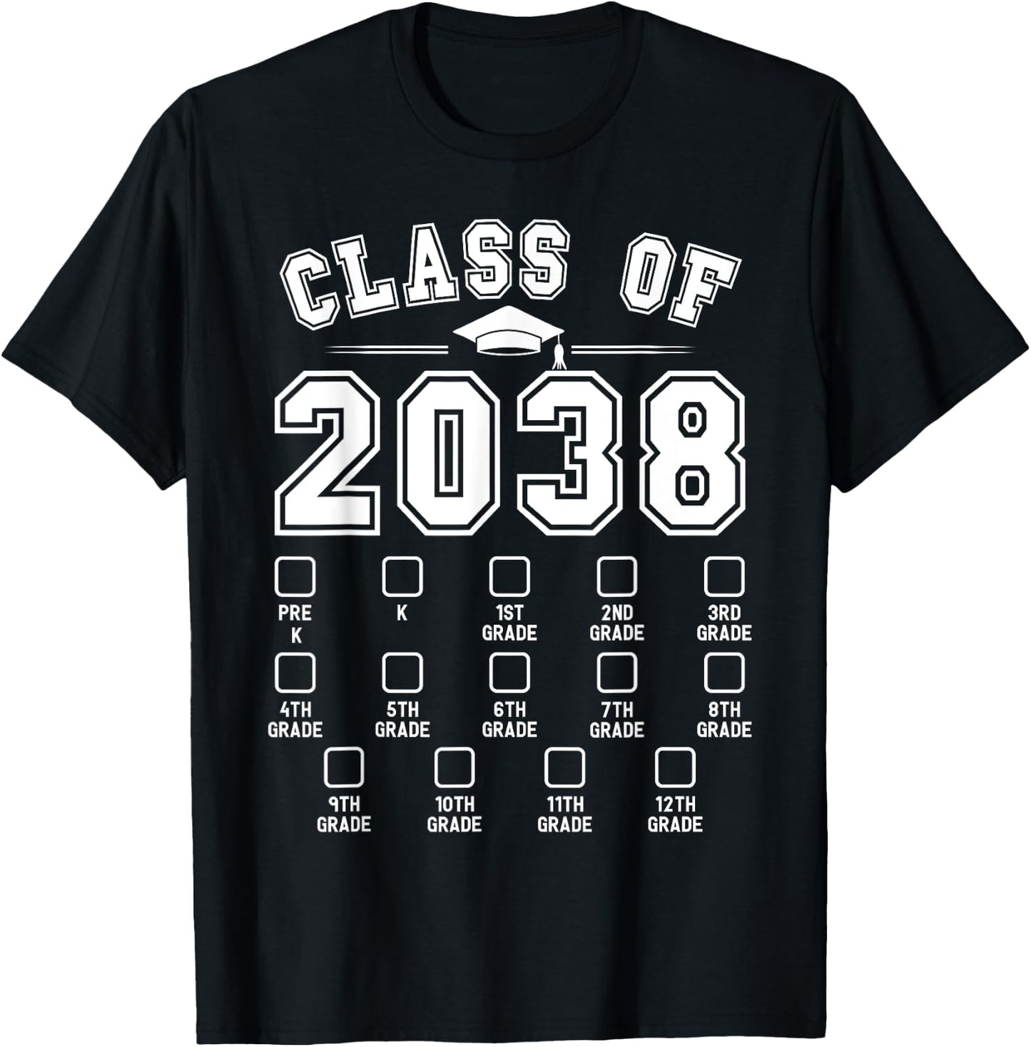 Class of 2038 Grow With Me Pre-K To 12th Grade Checklist T-Shirt - T-Shirt | Black