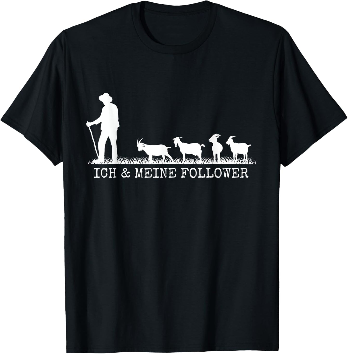 Ich und Meine Follower Goat Holder , black T-Shirt - T-Shirt | Black
