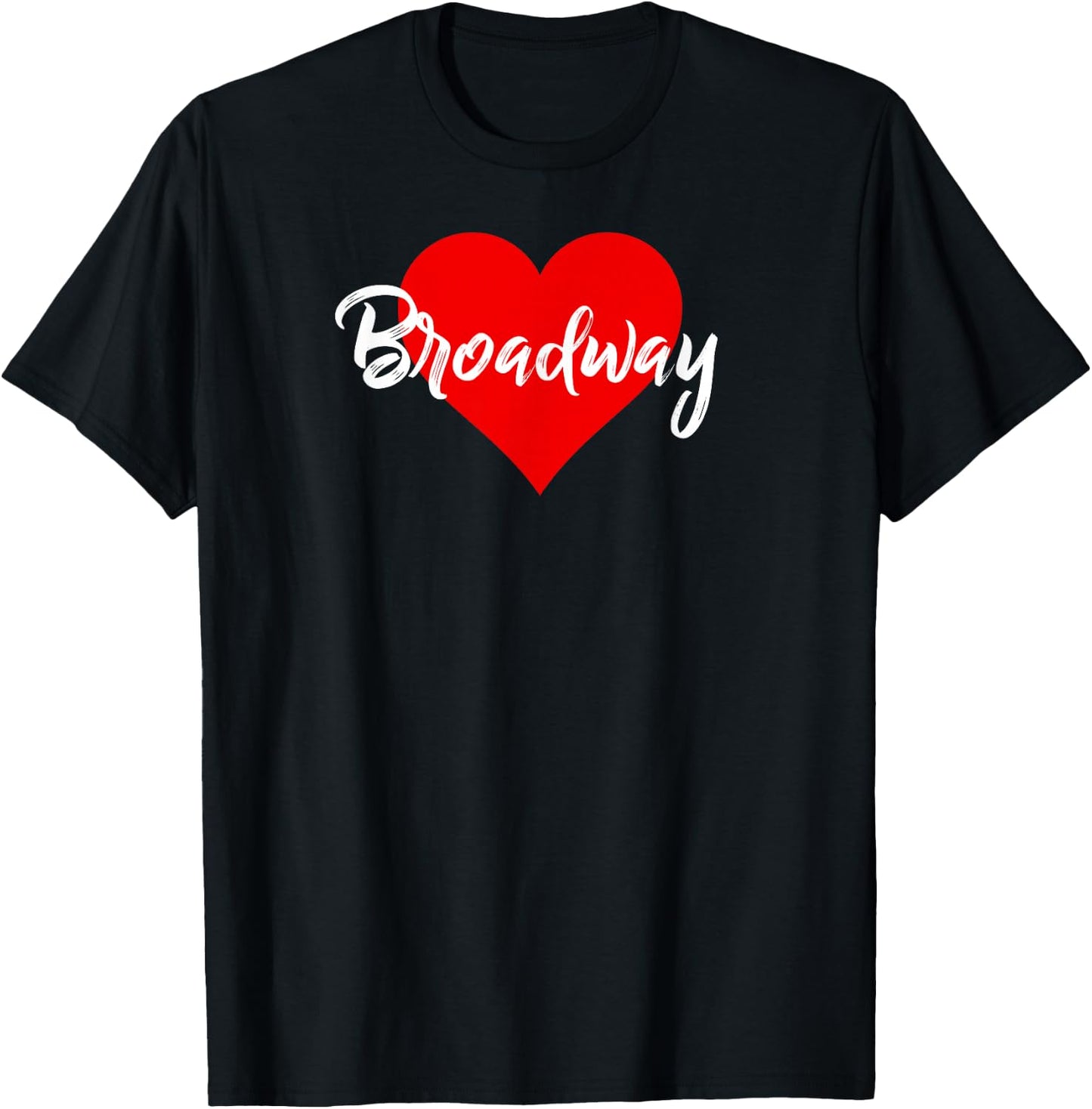 I Love Broadway Attire Theatre Musical Lover Gift T-Shirt - T-Shirt | Black