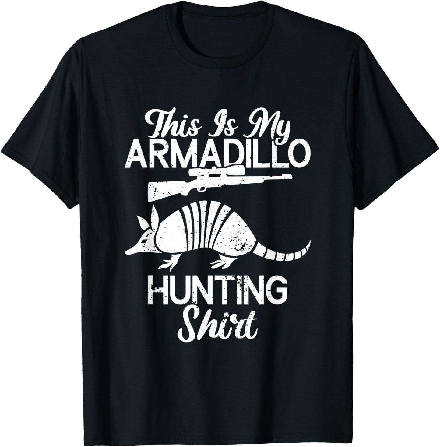 Armadillo Hunter | Funny Hunting Legend Armadillo Lover T-Shirt - T-Shirt | Black