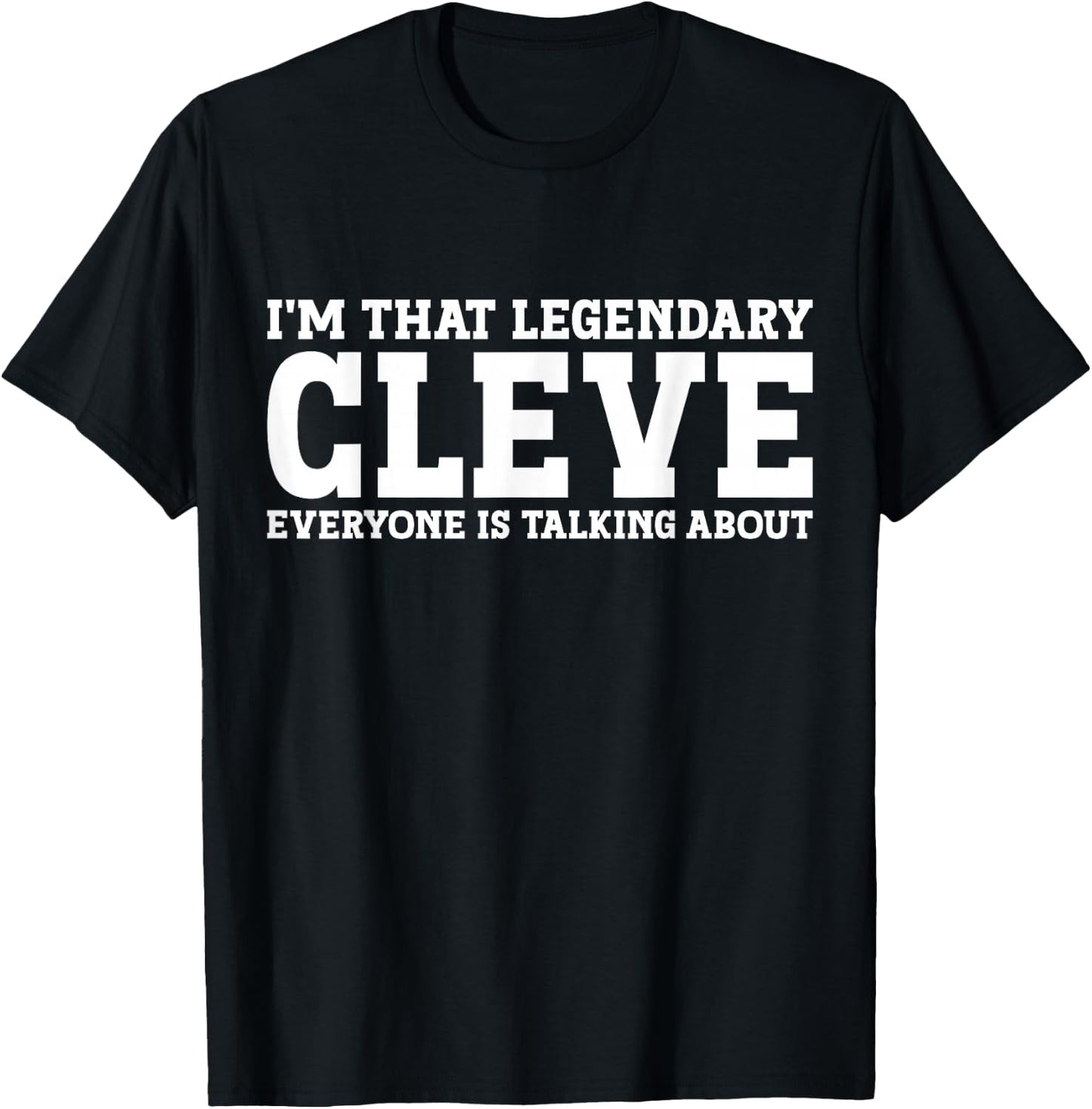 Cleve Personal Name First Name Funny Cleve T-Shirt - T-Shirt | Black