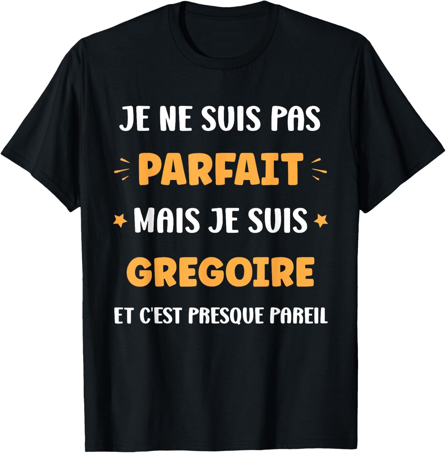 Name Si Gregoire Humour Gregoire , Black, S T-Shirt - T-Shirt | Black