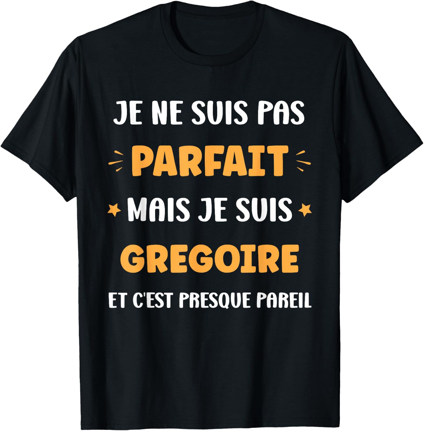 Name Si Gregoire Humour Gregoire , Black, S T-Shirt - T-Shirt | Black