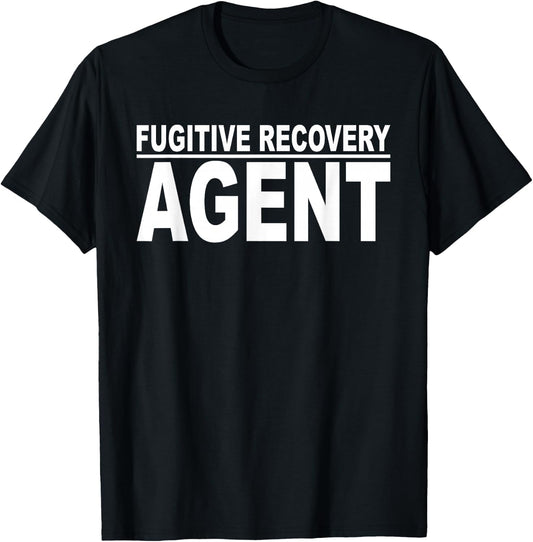 Fugitive Recovery Agent Bounty Hunter Bail Enforcement T-Shirt - T-Shirt | Black