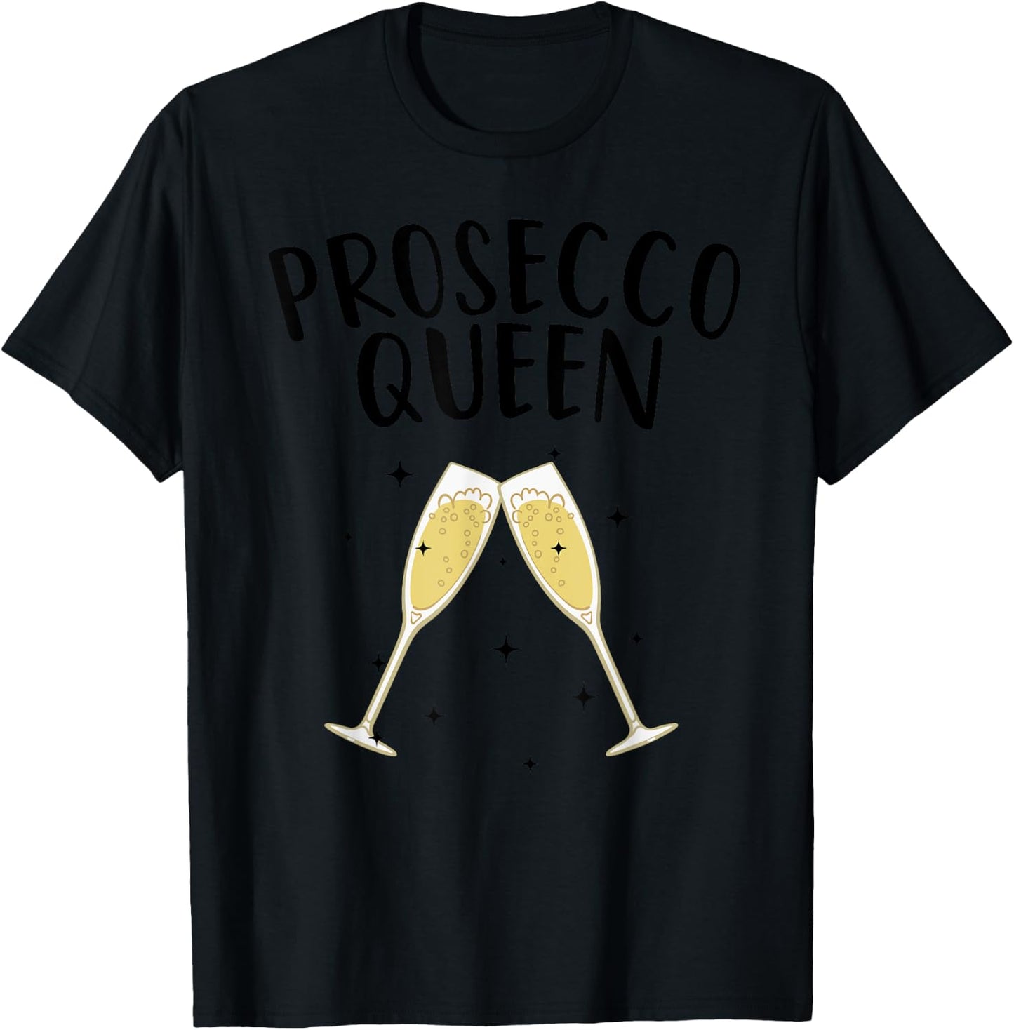 Cute Prosecco Art Women Girls Champagne Wine Queen Holiday , gray T-Shirt - T-Shirt | Black