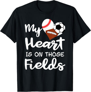 My Heart Is On Fields Baseball Soccer Football Player Mom T-Shirt - T-Shirt | Black