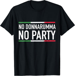 No Donnarumma No Party Italy 2021 Jersey Design T-Shirt - T-Shirt | Black