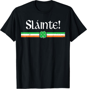 Slainte Shirt Irish Cheers Toast Shamrock St Paddys Day T-Shirt - T-Shirt | Black