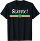 Slainte Shirt Irish Cheers Toast Shamrock St Paddys Day T-Shirt - T-Shirt | Black