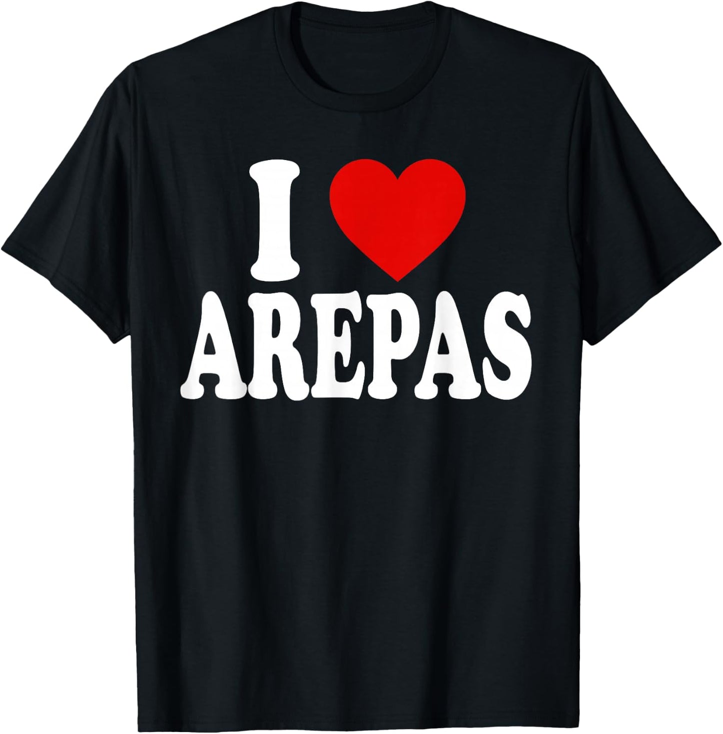 I Heart Love Arepas T-Shirt - T-Shirt | Black