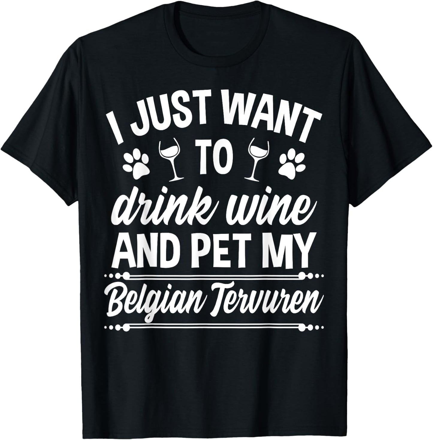 Belgian Tervuren Shirt Funny Wine Dog Owner Gift Women T-Shirt - T-Shirt | Black