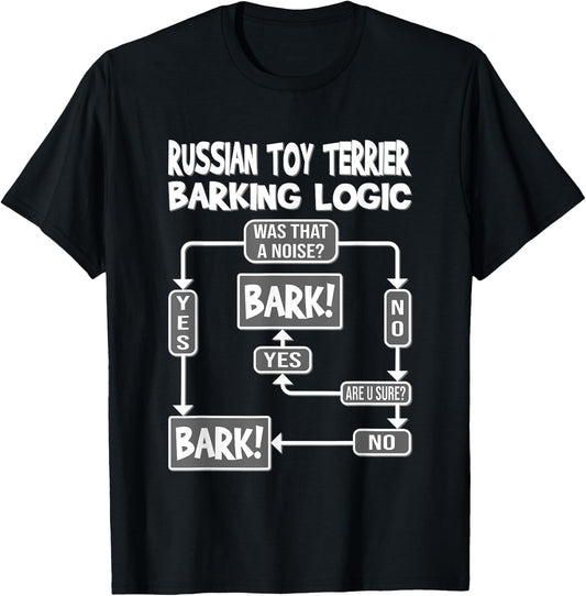 Dog Barking Logic, funny dog gift, Funny Russian Toy Terrier T-Shirt - T-Shirt | Black