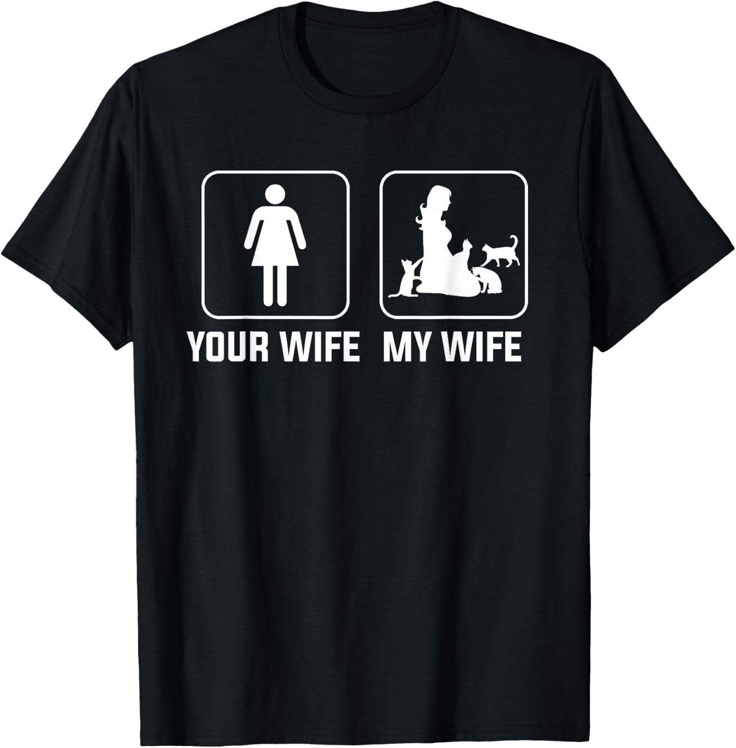 Your Wife My Wife with Cats T-Shirt - T-Shirt | Black
