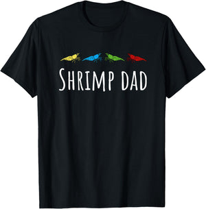 Shrimp Dad Cherry Shrimp Neocaridina Aquarium Fish T-Shirt - T-Shirt | Black