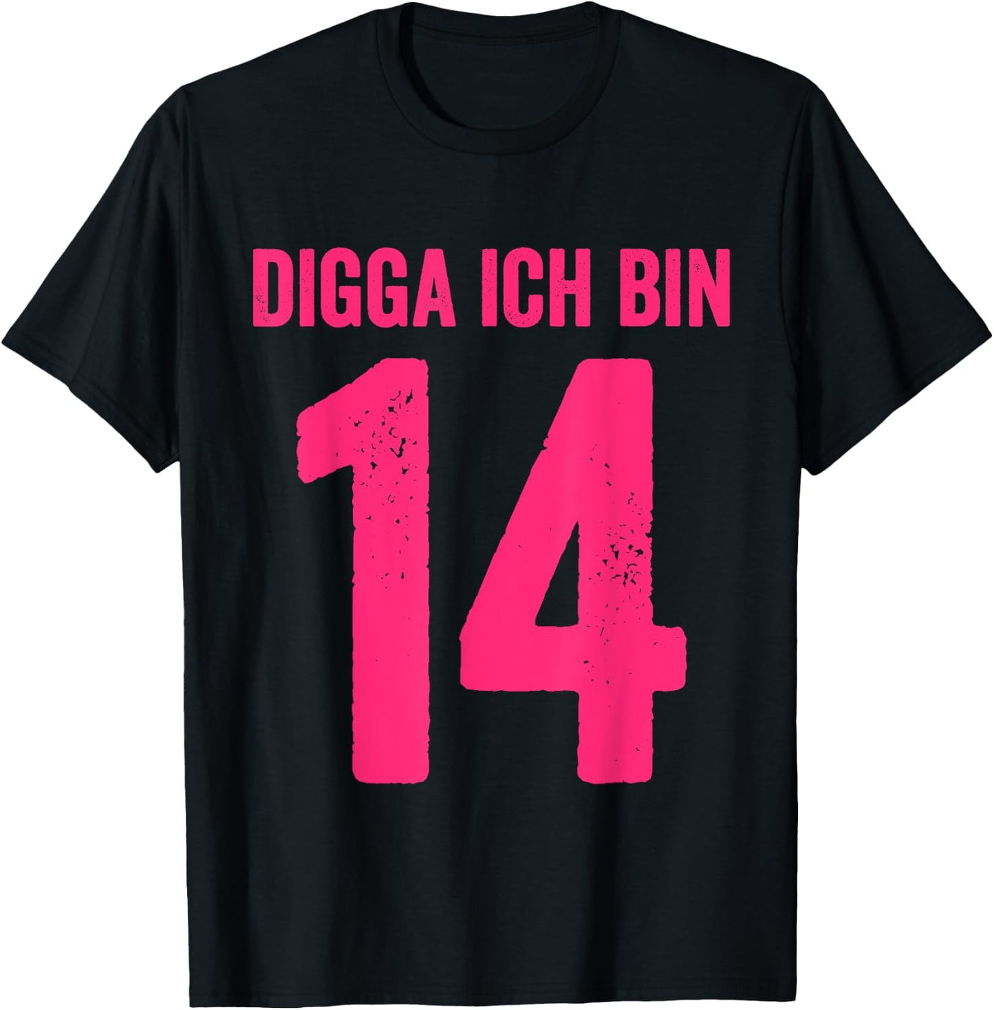 Digga I Am 14 Years Girl 14th Birthday Lady , black T-Shirt - T-Shirt | Black