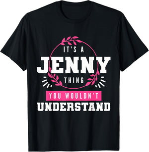 It's A Jenny Thing You Wouldn't Understand Funny First Name T-Shirt - T-Shirt | Black