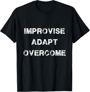Improvise Adapt Overcome Army Military Motivation T-Shirt - T-Shirt | Black
