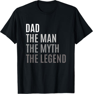 Dad The Man The Myth The Legend Father's Day Gift T-Shirt - T-Shirt | Black