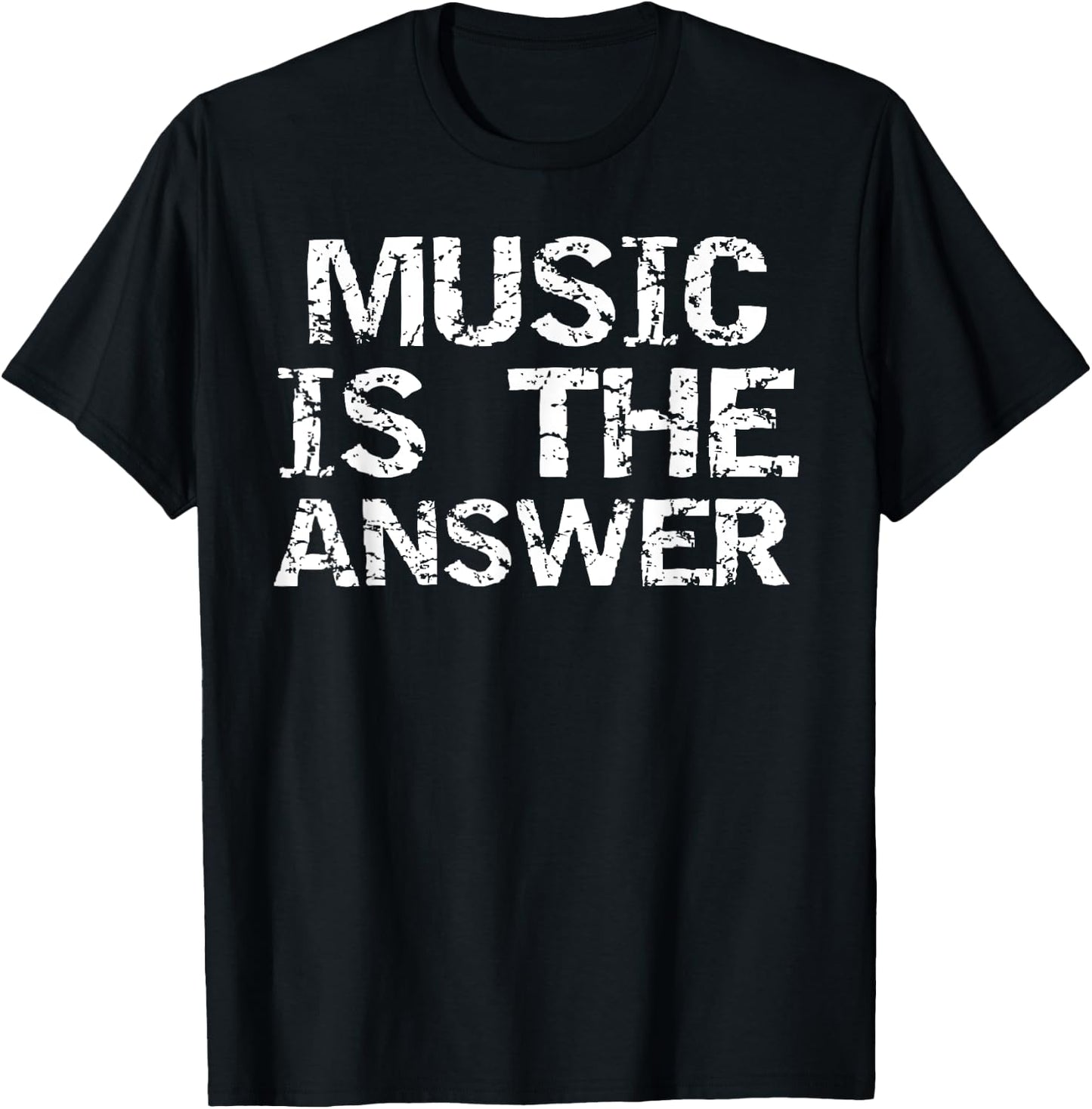 Music is the Answer Musical Quote Musician Music Teacher T-Shirt - T-Shirt | Black