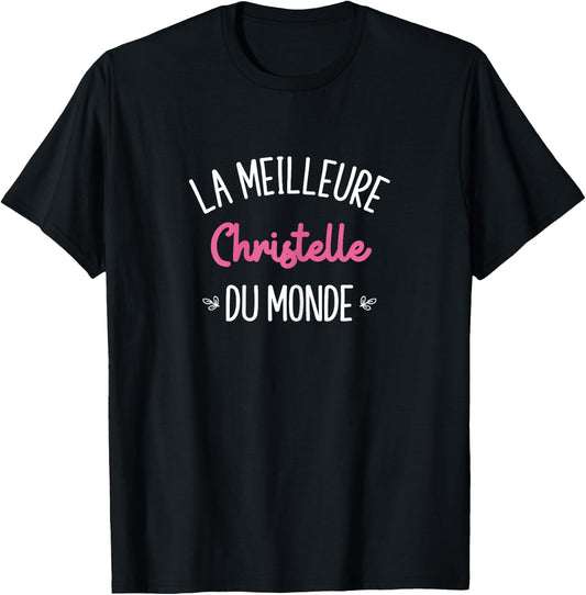 Woman Humor Personalized Gift BFF First Name Christelle , Black, Female X-Small T-Shirt - T-Shirt | Black