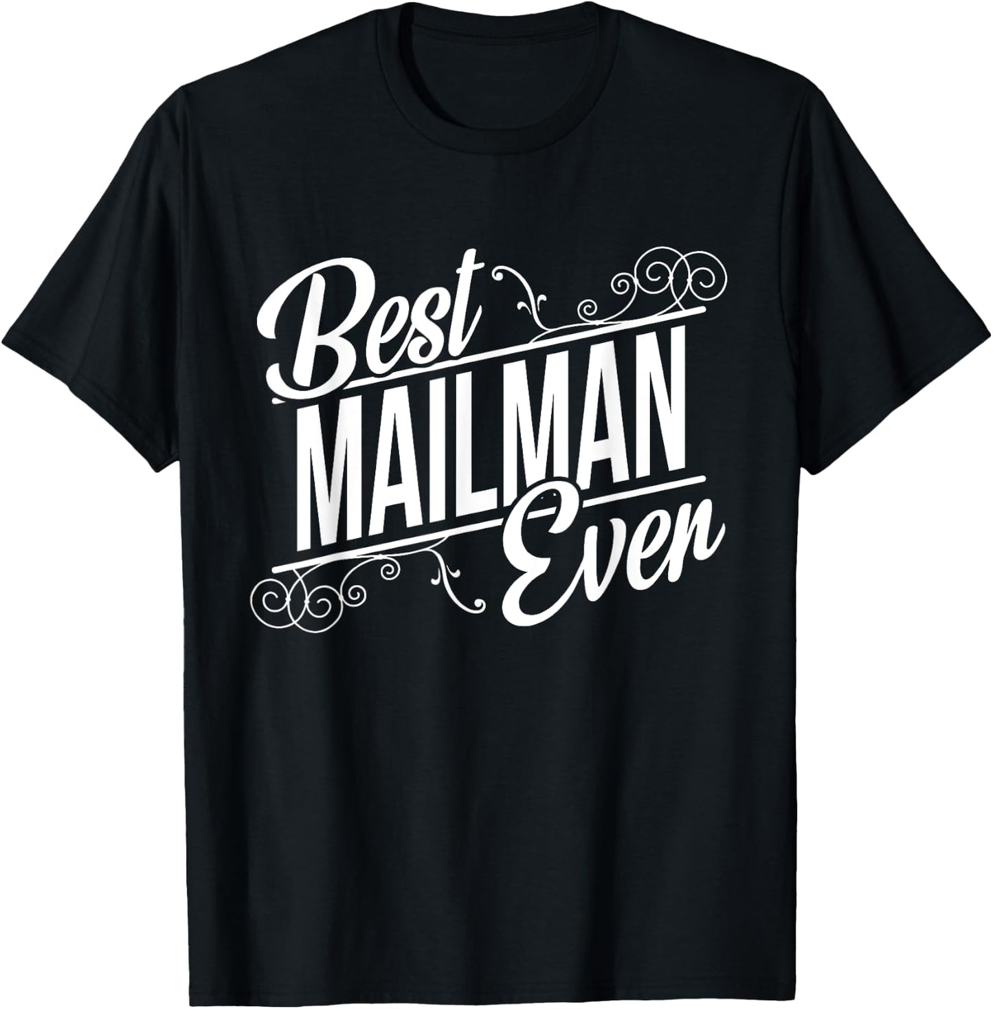 Best Mailman Birthday Gift Mailman T-Shirt - T-Shirt | Black