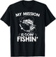 My Mission Is Going Fishing Funny Fishing Lover Design T-Shirt - T-Shirt | Black