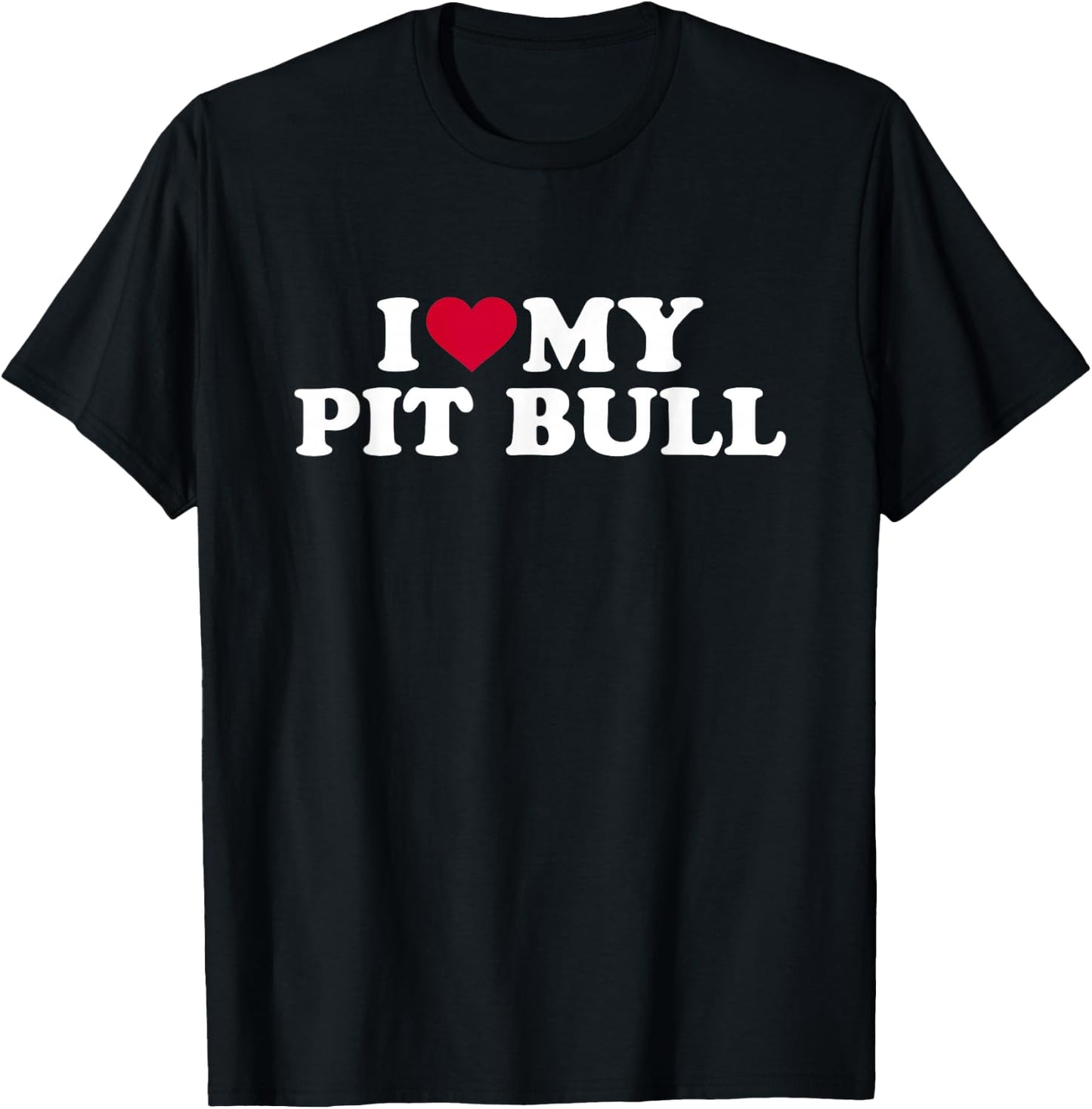 I love my Pit bull T-Shirt - T-Shirt | Black