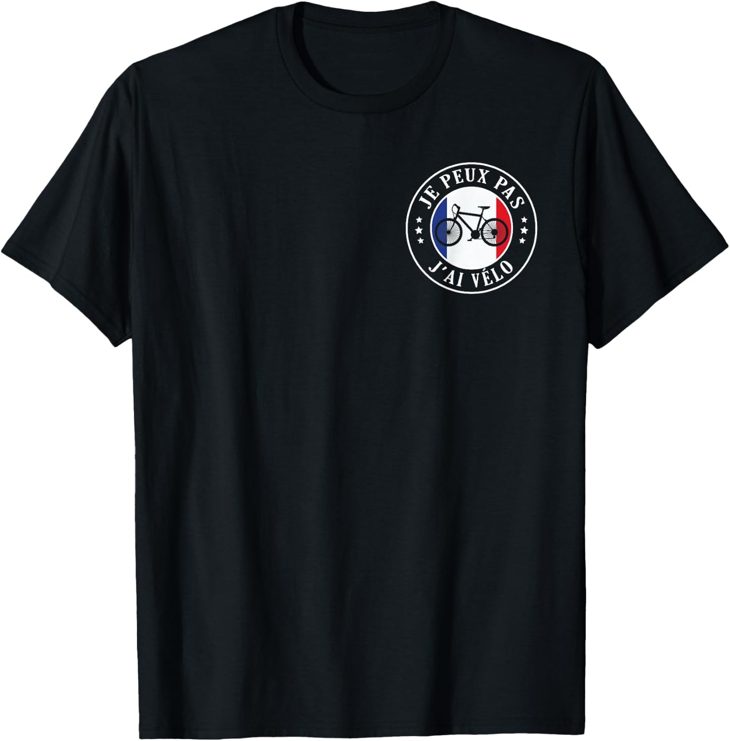 Je Peux pas j'ai Vélo Bike Cycling France Humour , Black, S T-Shirt - T-Shirt | Black