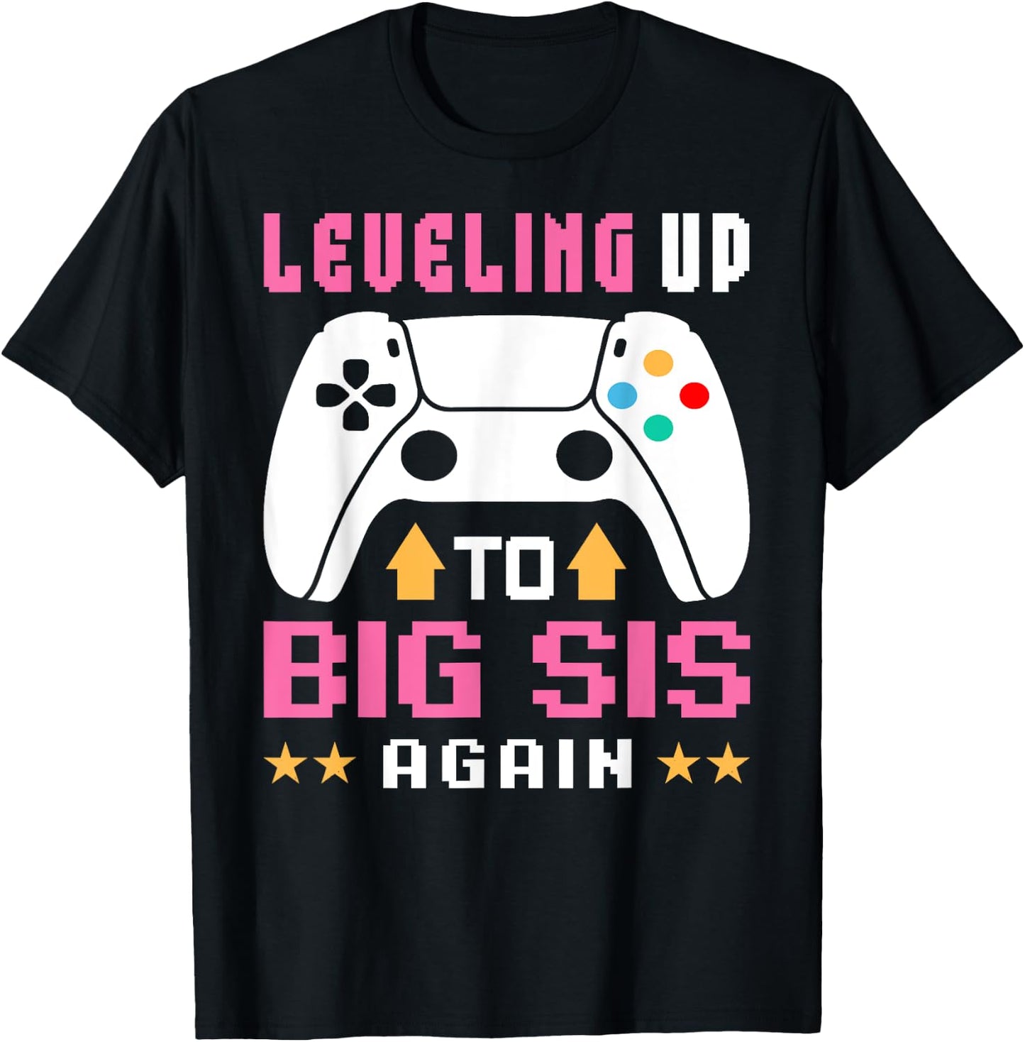 Leveling Up to Big Sister Again Promoted Big Sister Again T-Shirt - T-Shirt | Black