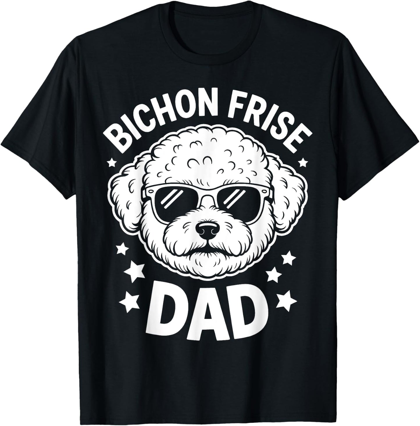 Bichon Frise Dad Funny Bichon Frise T-Shirt - T-Shirt | Black