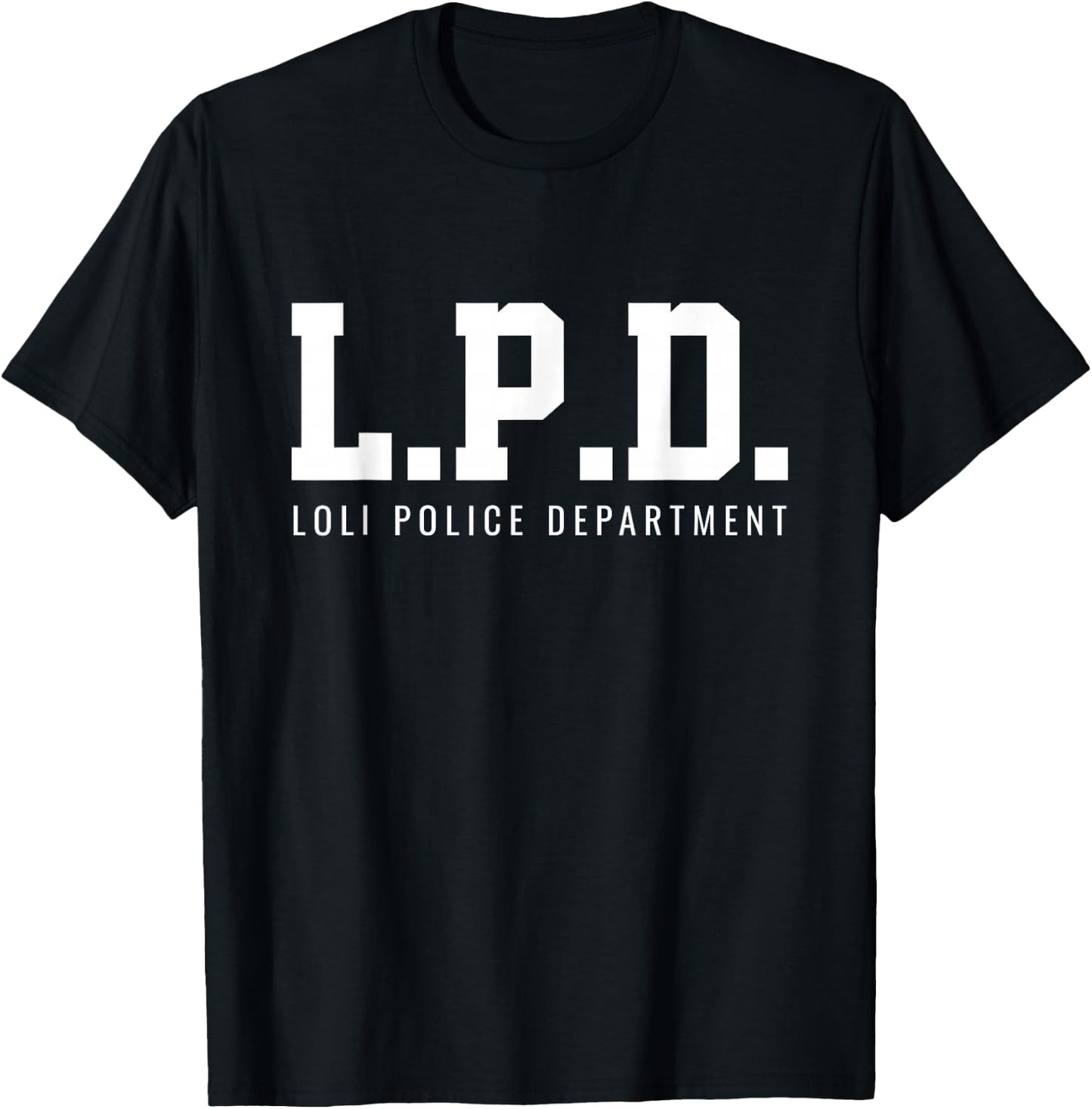 Loli Police Department Shirt T-Shirt - T-Shirt | Black