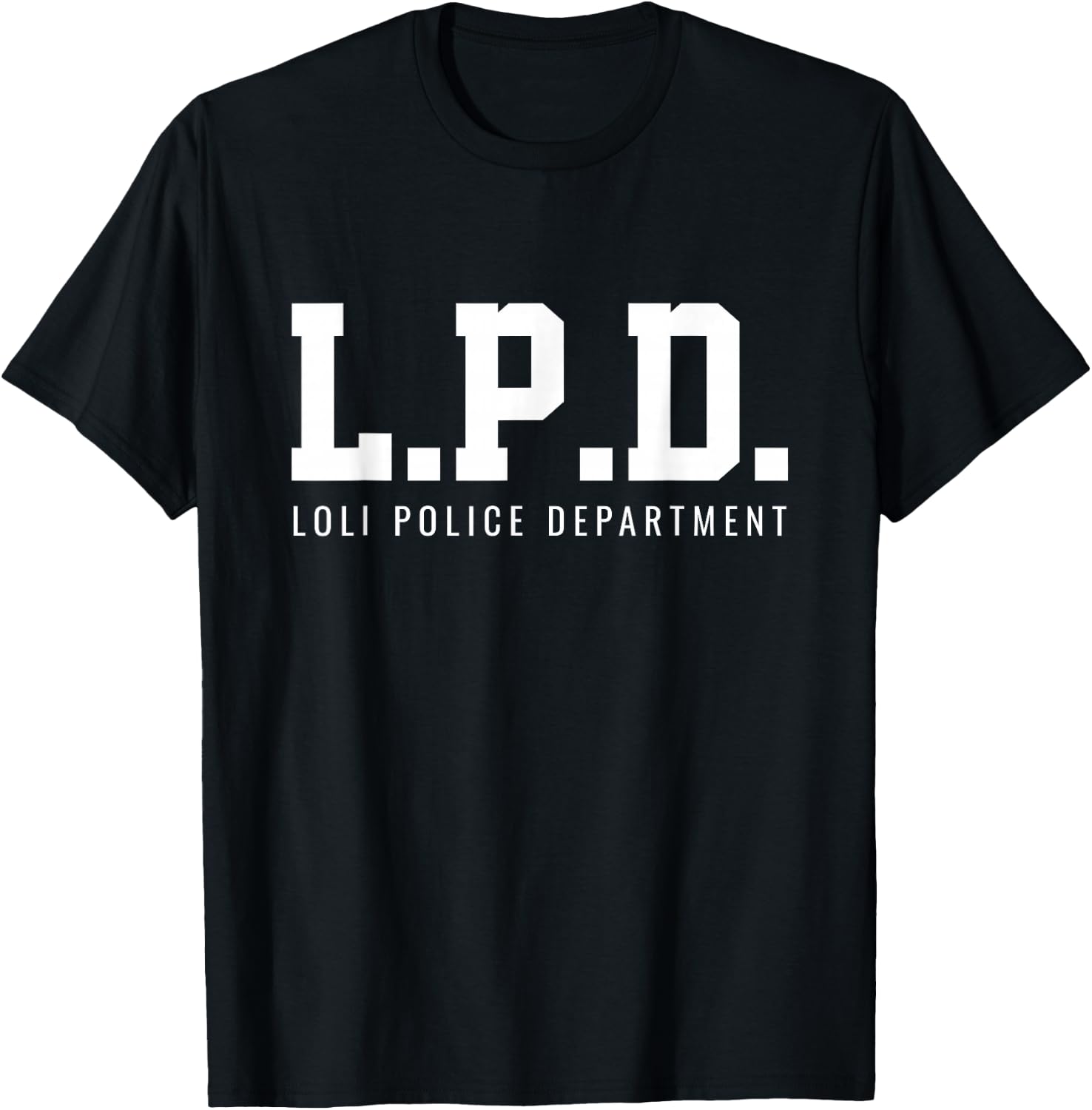 Loli Police Department Shirt T-Shirt - T-Shirt | Black