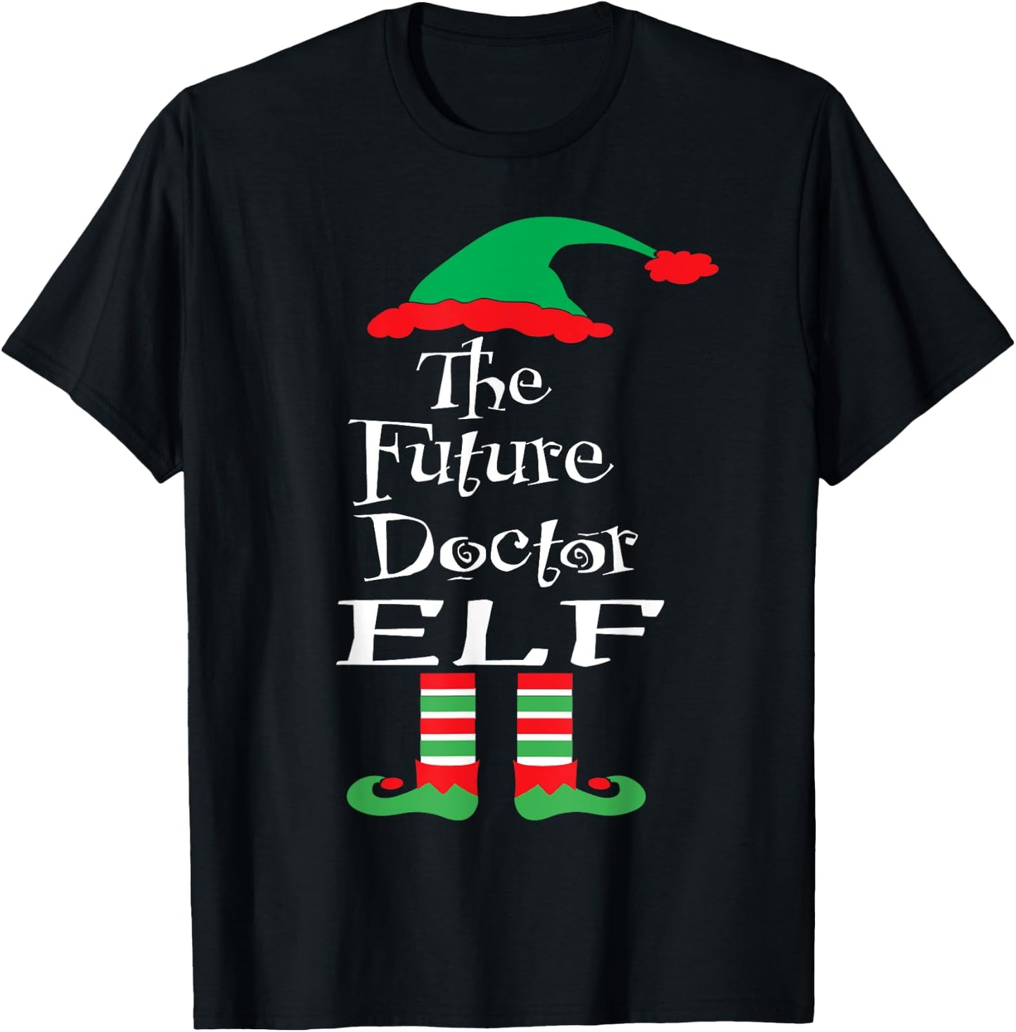 Funny The Future Doctor Elf Shirt Xmas Women Men Teens Youth T-Shirt - T-Shirt | Black