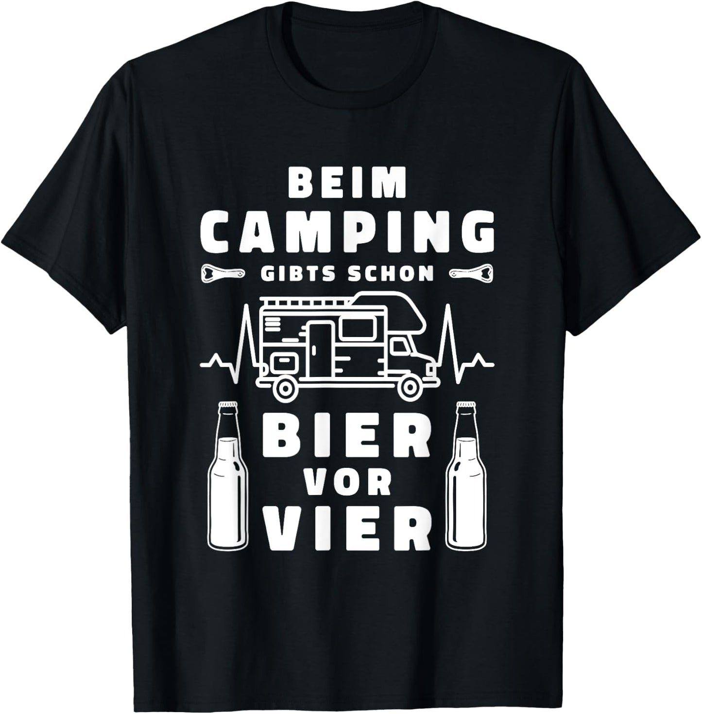 Beim Camping giebts schon Bier vor vier T-Shirt - T-Shirt | Black