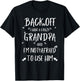 Back Off I Have Crazy Grandpa and I'm Not Afraid To Use Him T-Shirt - T-Shirt | Black