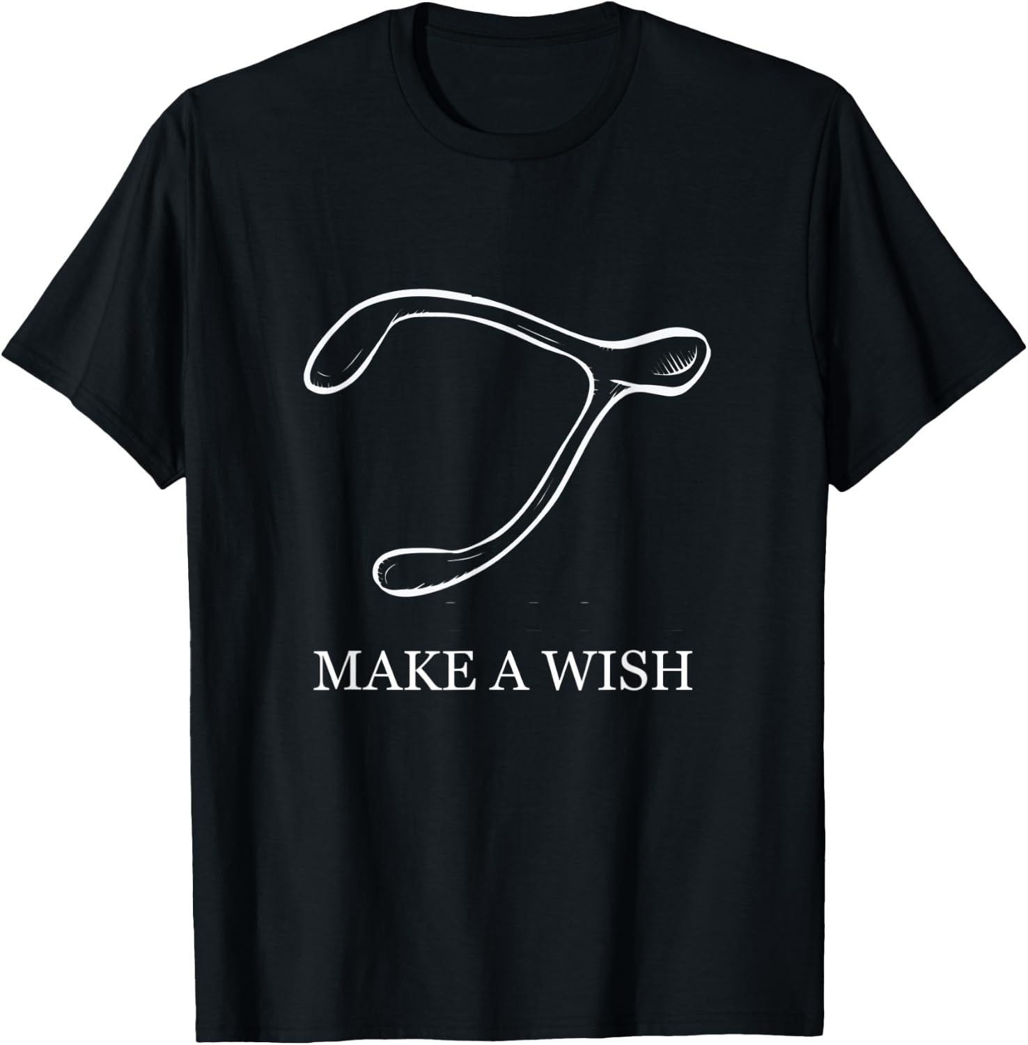 Make A Wish Chicken Turkey Wishbone Break for Good Luck T-Shirt - T-Shirt | Black