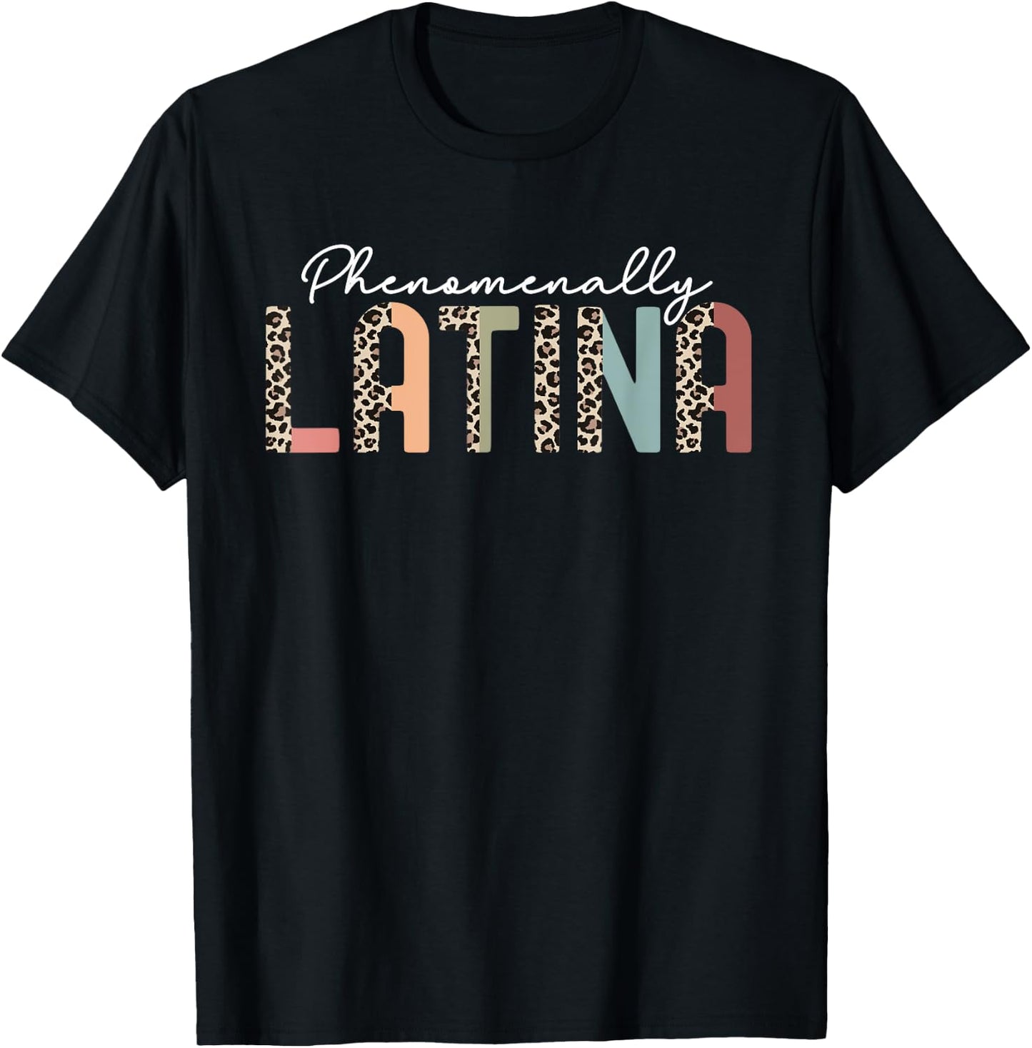 Phenomenally Latina Hispanic Heritage Month Latina Pride T-Shirt - T-Shirt | Black
